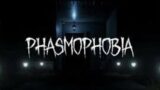 Phasmophobia Live with callmejack