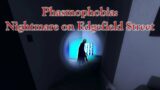 Phasmophobia: Nightmare on Edgefield Street (Solo – Professional – Edgefield Street)
