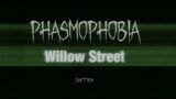Phasmophobia Willow Street  Teaser