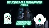The sounds of a phasmophobia player. (phasmophobia highlights part 4)