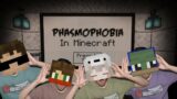 We played Phasmophobia in MINECRAFT!