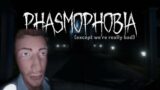 playing Phasmophobia would be fun they said..