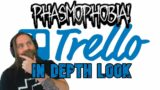 In depth look at Trello changes – Phasmophobia