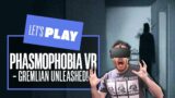 Let's Play Phasmophobia VR – GREML-IAN UNLEASHED! PHASMOPHOBIA VR PC GAMEPLAY