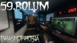 ORADAN BURADAN ŞURADAN | Phasmophobia 59.Bölüm