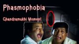 PHASMOPHOBIA | CHANDRAMUKHI MOMENT #shorts