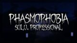 Phasmophobia #1 @ Willow Street House (Solo, Professional)