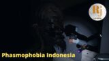 Phasmophobia Indonesia #24