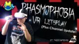 Phasmophobia Letsplay in VR + Channel Update (ft. TheDeviantEevee) | Letsplays