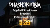 Phasmophobia Speedrun – Edgefield Street House (Professional Difficulty) – 5:39