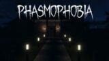 phasmophobia