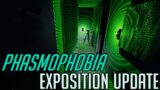 NEW GHOSTS NEW SCARES | Phasmophobia Exposition Update Pt. 1