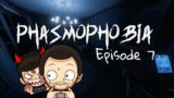 Phasmophobia Ep 7