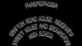 Phasmophobia – Grafton Road House, Ridgeview Street House and Brownstone High School (Professional)