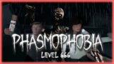 Phasmophobia: The 666 Experience