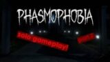 Phasmophobia solo gameplay! #2 [level:122]