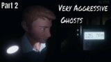 Very Aggressive Ghost – Phasmophobia Part 2