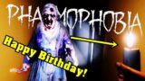 WISHING THIS GHOST A HAPPY BIRTHDAY IN PHASMOPHOBIA