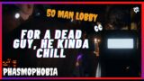 50 MAN LOBBY | PHASMOPHOBIA! 👻FUNNIEST GAME EVER