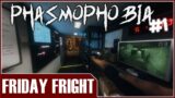 Friday Fright – Phasmophobia EP1