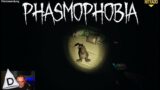 Phasmophobia #34