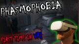 Phasmophobia First Time in VR!