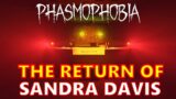 Phasmophobia – The Return of Sandra Davis