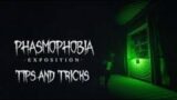 Phasmophobia Tips and Tricks