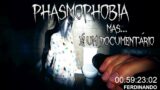 Phasmophobia mas é um documentário