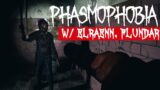 Phasmophobia w/ Elraenn, Flundar, Büşra