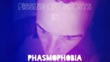 💜🌌🔮 ||  Pissing Off Ghosts In Phasmophobia (Saturday Night Phasmophobia)