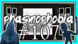 SUPPOSED TO BE YOU in PHASMOPHOBIA #107
