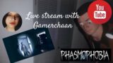 Am i scared of the ghosts?? Phasmophobia live stream with gamerchaan