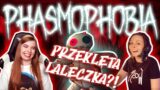 👻Ta lalka jest OPĘTANA ?!?! 💀 Phasmophobia # 5