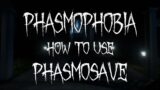 How to use PhasmoSave (v1.2) for Phasmophobia – WORKING