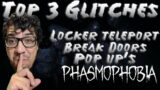 [NOT PATCHED?] Phasmophobia Top 3 Glitches! (Pop up's, Locker Teleport, and Break Doors!)