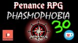 Phasmophobia – Part 30 | Penance RPG