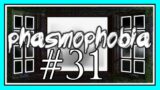 BE GONE DEMON in PHASMOPHOBIA #31