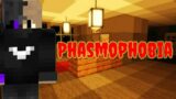 Back with Phasmophobia