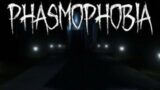 Ghost Hunting With The Boys/ PHASMOPHOBIA