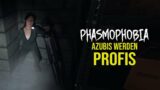 PHASMOPHOBIA – Azubis werden PROFIS