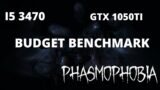 Phasmophobia Benchmark, budget £160 PC i5 3470 GTX 1050ti