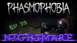 Phasmophobia | Maple Lodge Campsite | NIGHTMARE | Solo | No Commentary | Ep 35