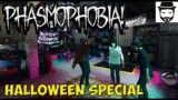 Phasmophobia (The Halloween Special)
