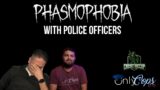 Real Cops Play Phasmophobia