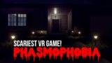 SCARIEST GAME I HAVE EVER PLAYED! | Phasmophobia is Ghost Hunting