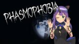 【Phasmophobia】覚悟決めてやるhobia【Vtuber / 参加型】