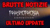 BRUTTE NOTIZIE… ► PHASMOPHOBIA NEWS ITA