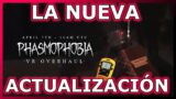 LLEGÓ la NUEVA ACTUALIZACIÓN VR OVERHAUL | PHASMOPHOBIA Español