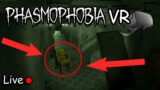 Legit going to pee myself Live in VR | Phasmophobia